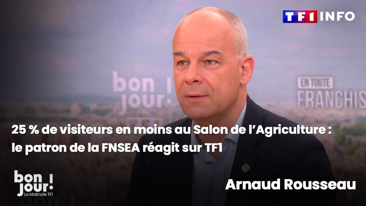 Salon de l'Agriculture, Présidentielle 2027 : Arnaud Rousseau invité de TF1