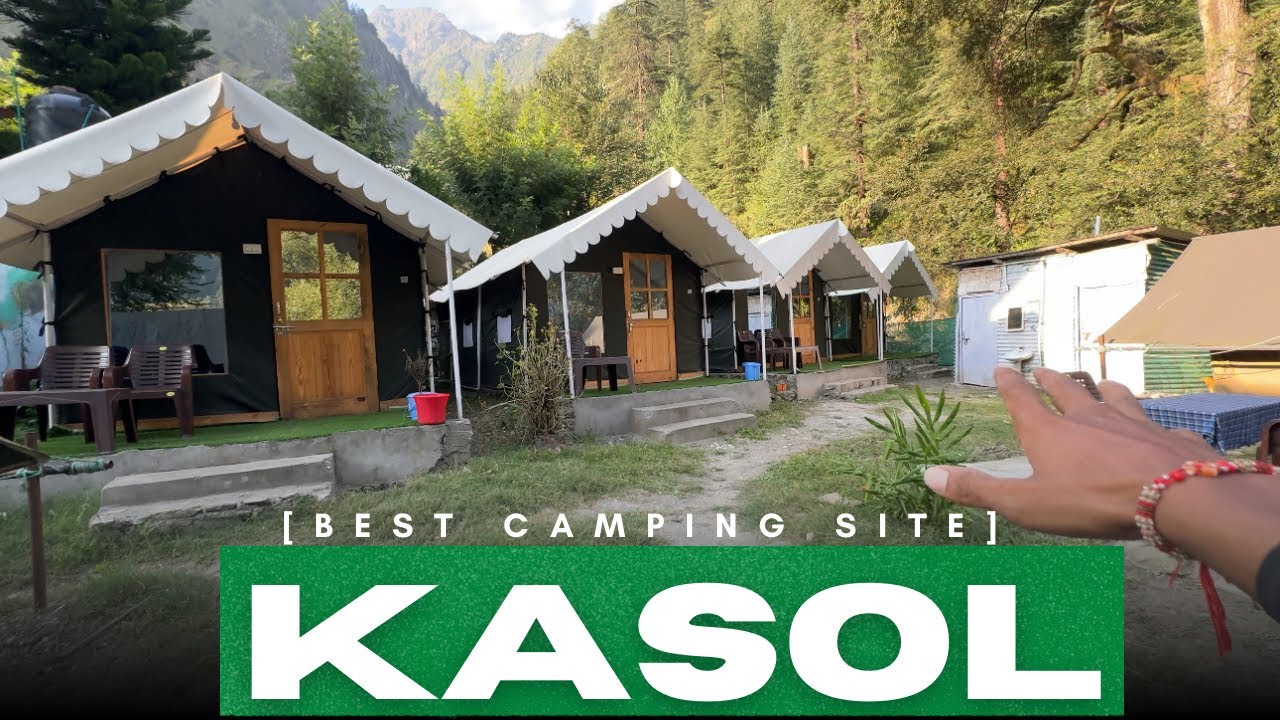 Kasol best camping site and beautiful huts for stay and a beautiful view 