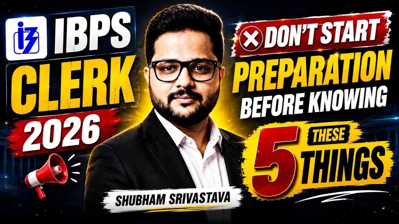 IBPS Clerk 2026 Strategy | 5 Things Every Aspirant Must Know Before Preparation