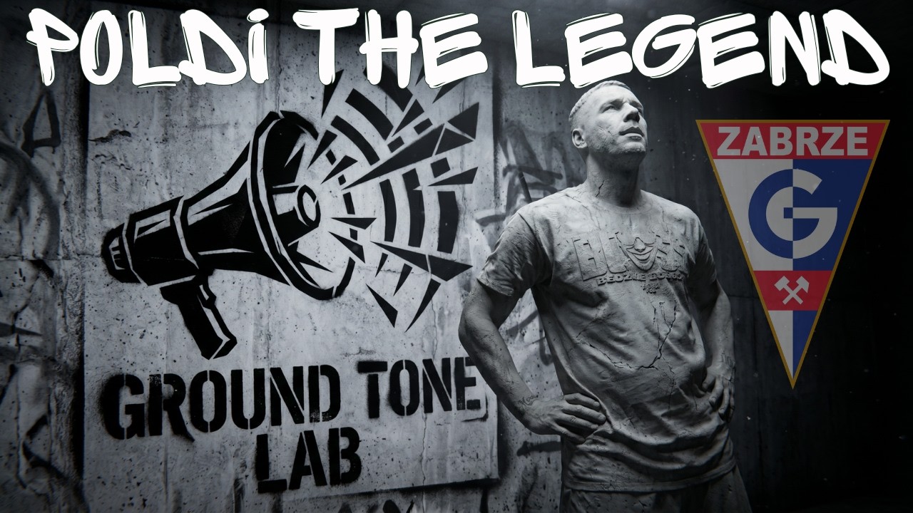 Ground Tone Lab - Poldi The Legend (Lukas Podolski | G&oacute;rnik Zabrze)