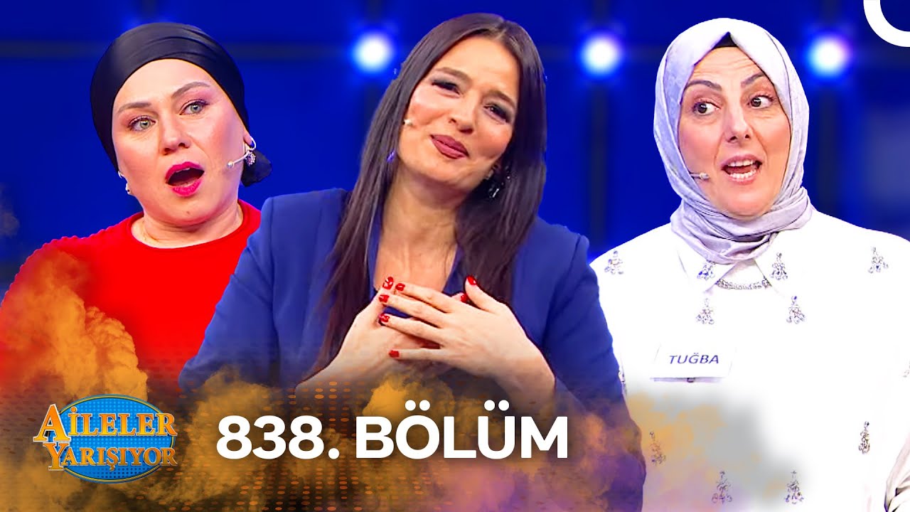 Aileler Yarışıyor 838. Bölüm