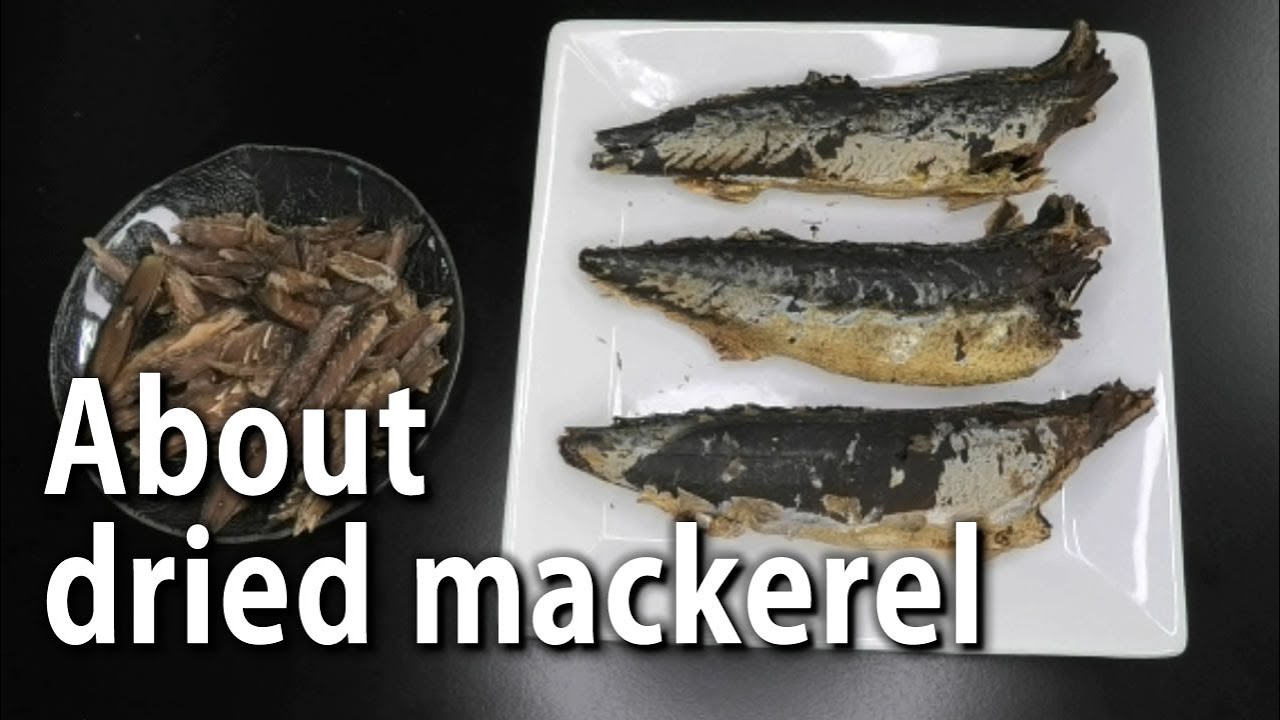 About dried mackerel