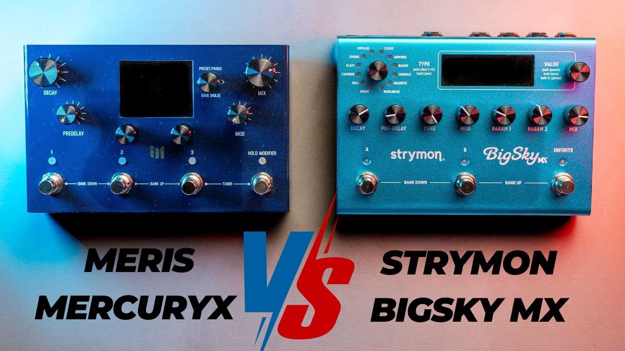 Meris MercuryX против Strymon Bigsky MX: что вам нужно знать
