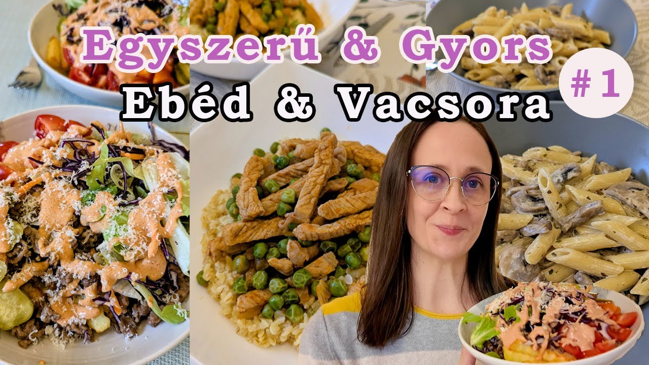 5 Egyszerű és gyors ebéd ötlet - 30 perces receptek - 1.rész