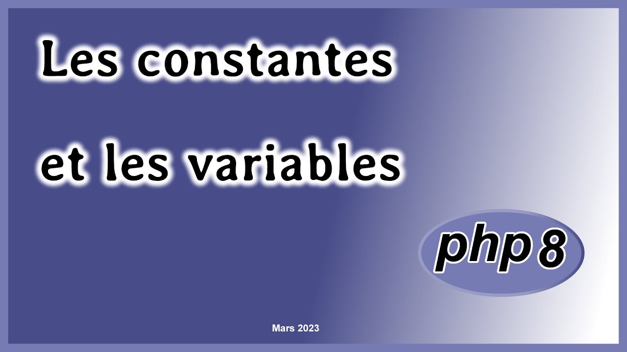 Les constantes et les variables en PHP 8