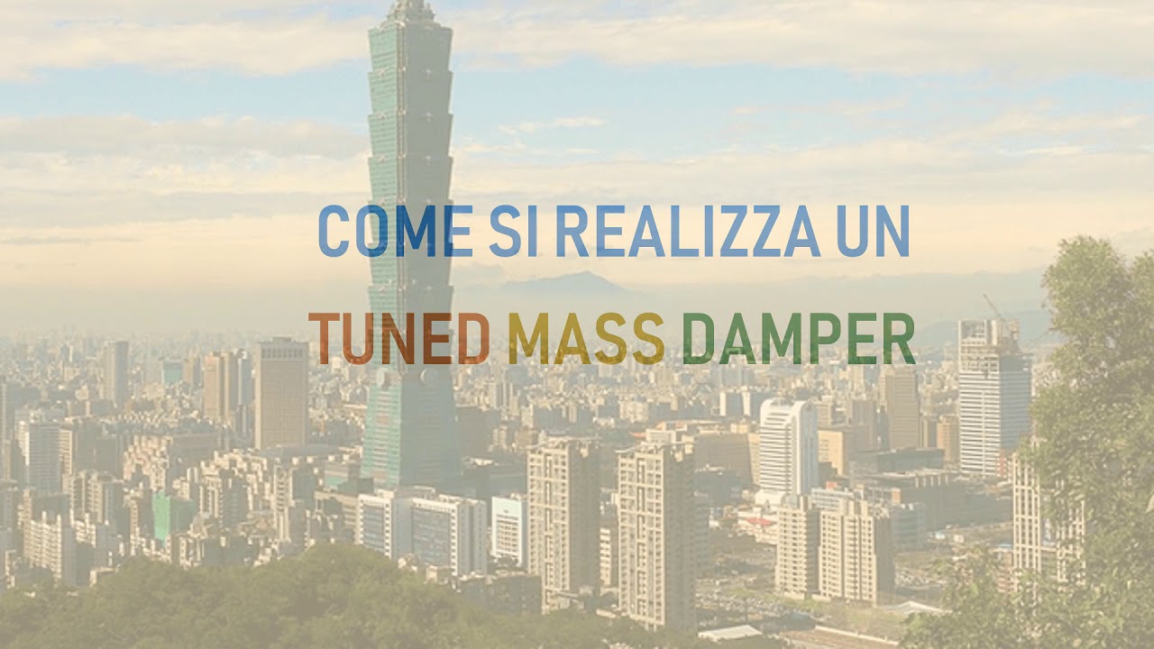 Come smorzare una massa usando una massa [Tuned Mass Damper]
