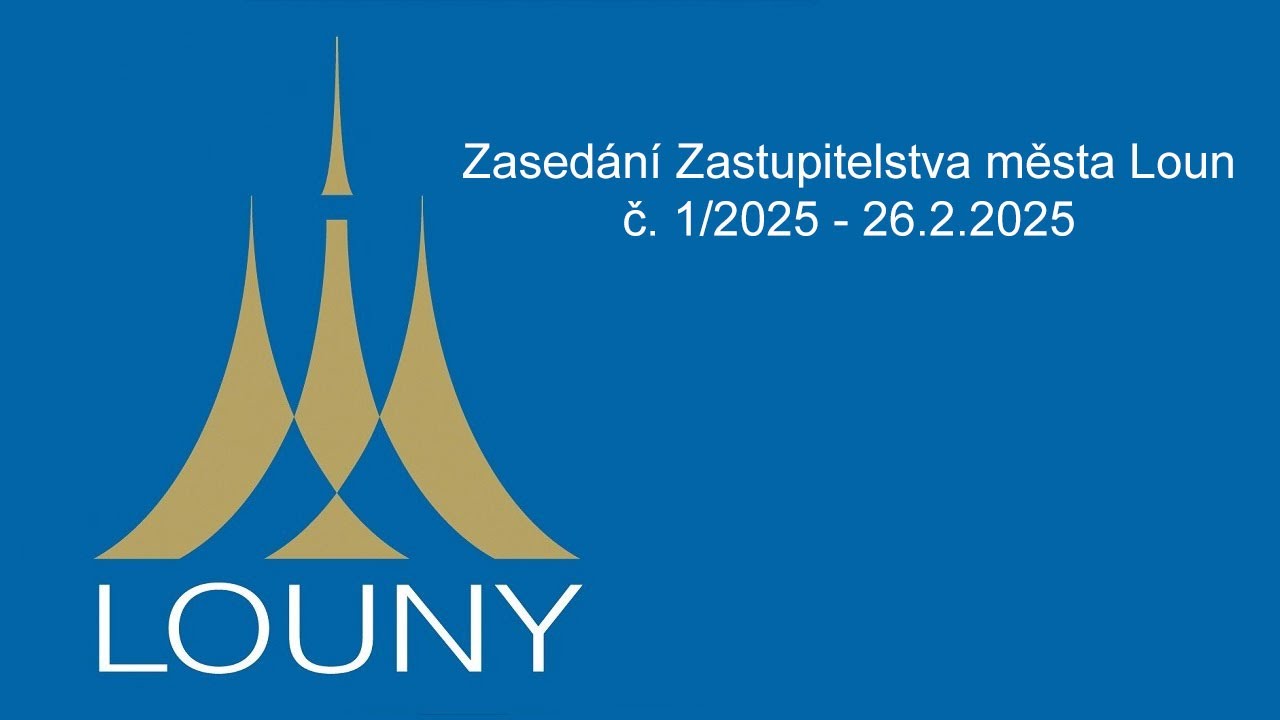 Zasedání zastupitelstva města Loun č. 1/2025 - 26.2.2025
