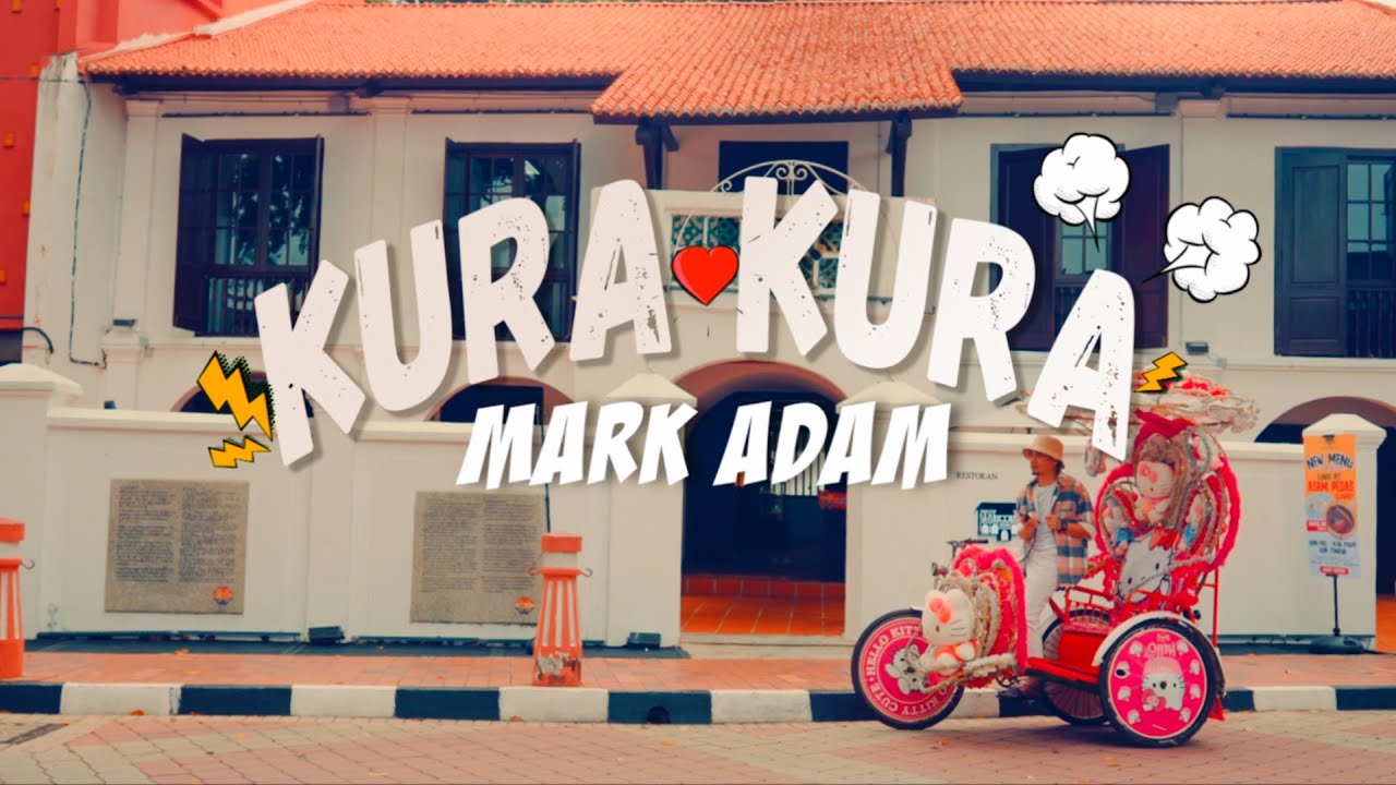 Mark Adam - Kura Kura (Official Music Video)