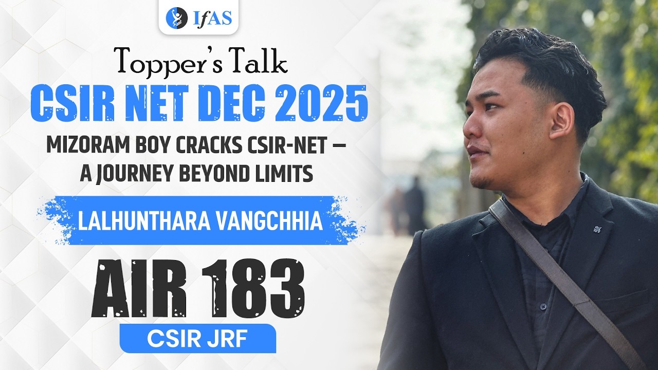 Mizoram Boy Cracks CSIR-NET – A Journey Beyond Limits | CSIR NET Success Stories | IFAS
