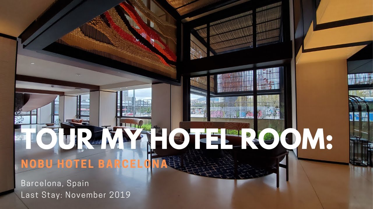 Tour My Hotel Room: Nobu Hotel Barcelona