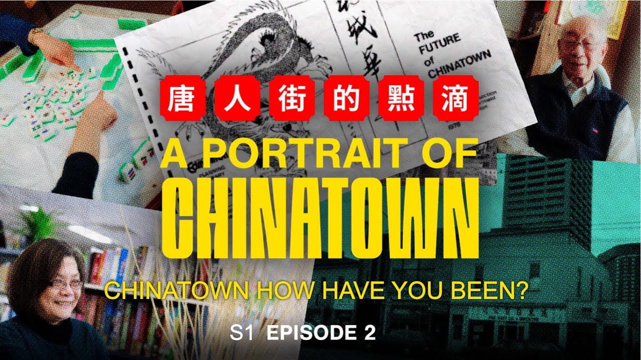 A Portrait of Chinatown I S1 EP 2