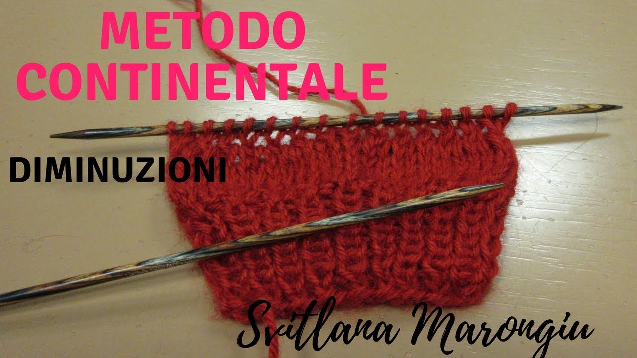 Come diminuire le maglie verso destra e verso sinistra - Metodo continentale