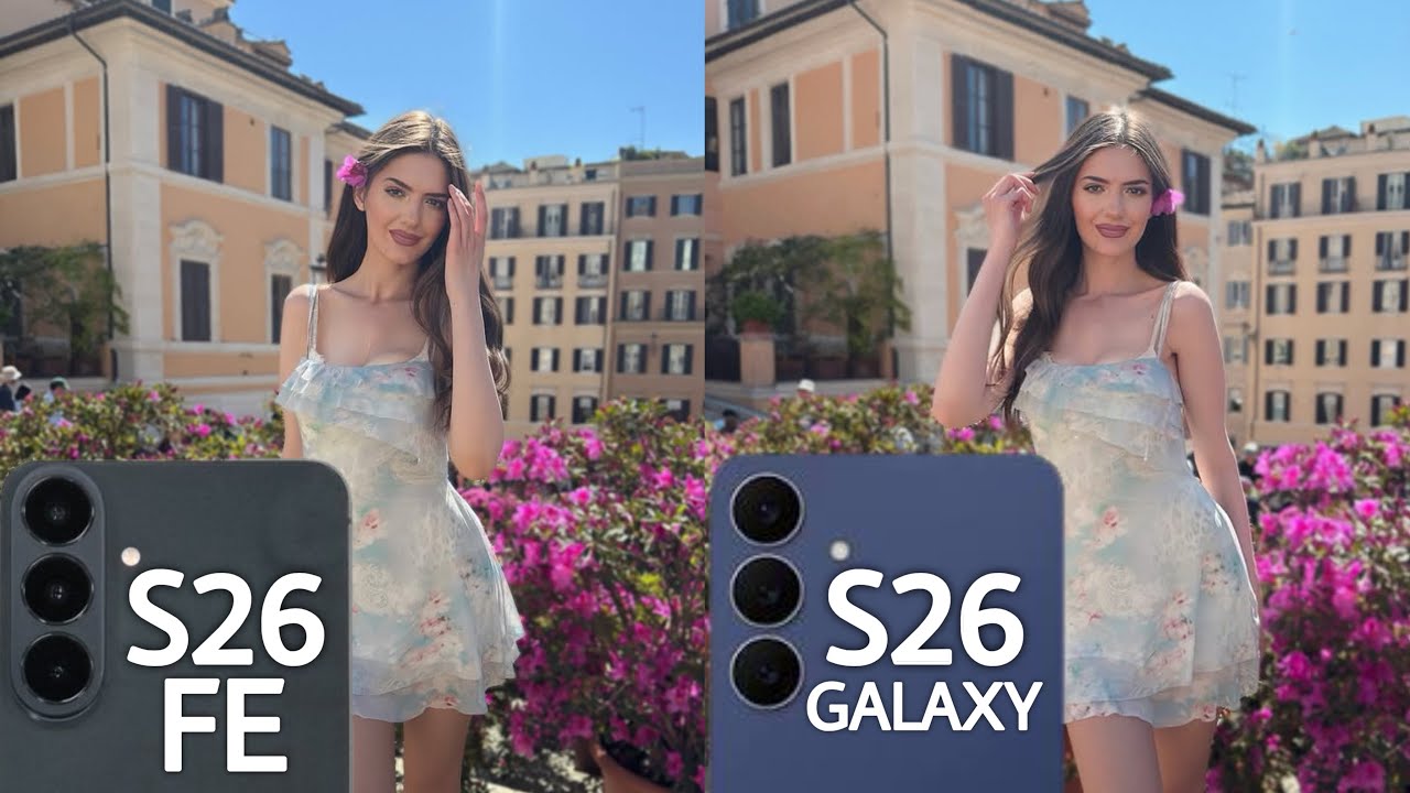 Сравнение камер Samsung Galaxy S26 FE и Samsung Galaxy S26