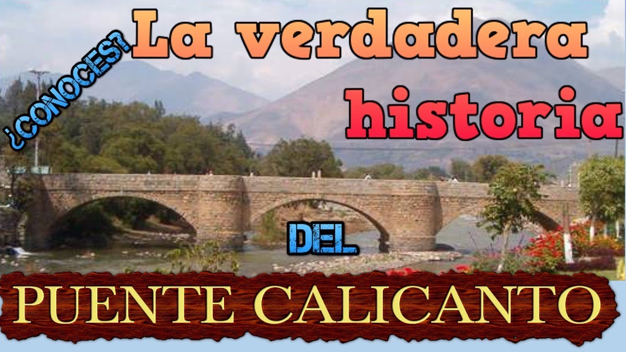 El Puente calicanto de Huánuco Perú.