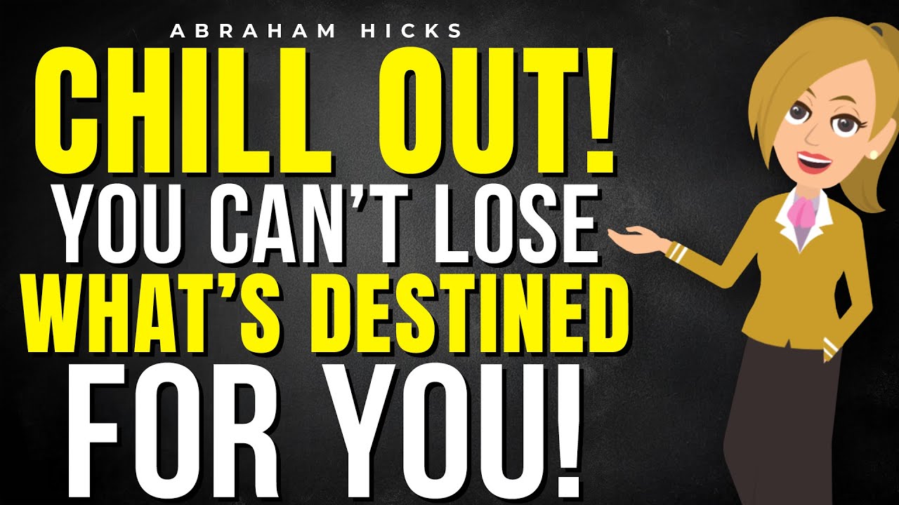 Relax! Your Fortune Is Lined Up Waiting (Can't Miss It!)! 💎 Abraham Hicks 2026