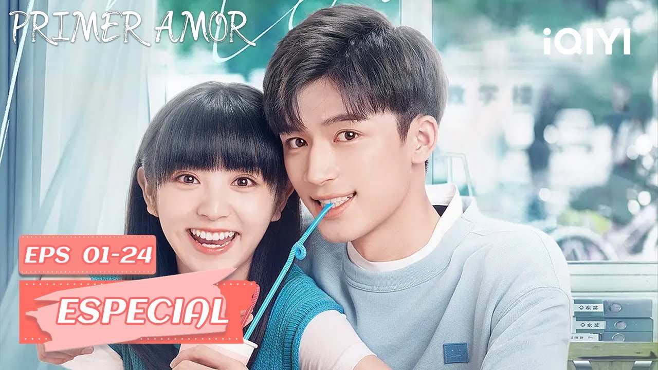 【Especial】 Primer amor Capítulo 01-24 | 🌟 Highlights 🌟 | Tian Xiwei 💓 Wang Xingyue | iQIYI Spanish