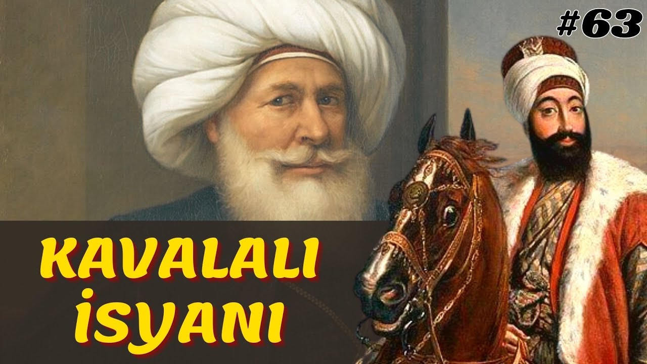 KAVALALI İSYANI VE II. MAHMUD'UN VEFATI || Osmanlı Devleti 63. Bölüm - II. Mahmud Dönemi (1830-1839)