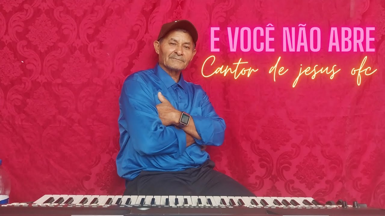 Você não abre porquê🎵🎶🎹(Cantor De Jesus ofc)