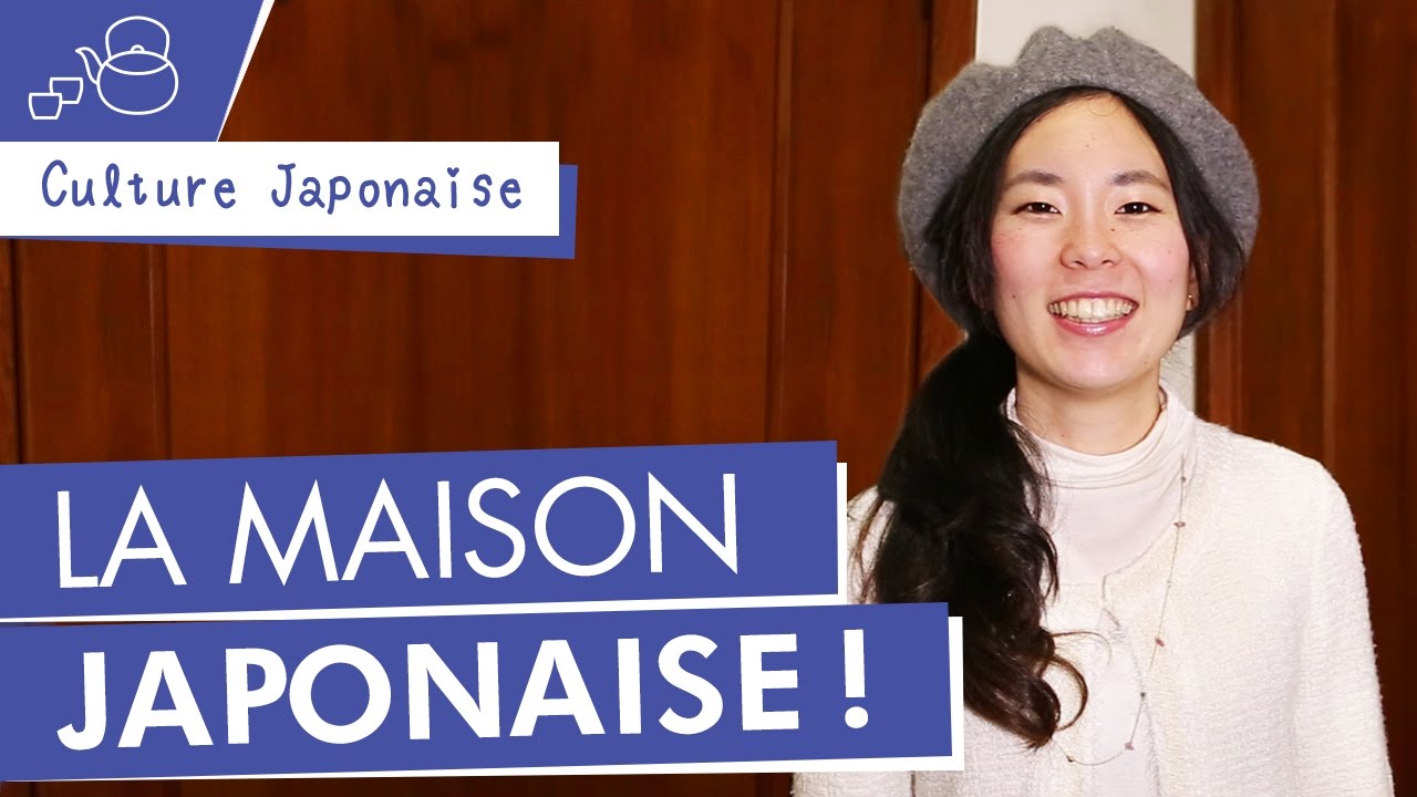 La Maison Japonaise ! | Culture Japonaise