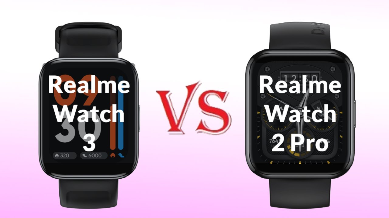 Realme Watch 3 vs Realme Watch 2 Pro || Specs || Comparison || Tech Compare