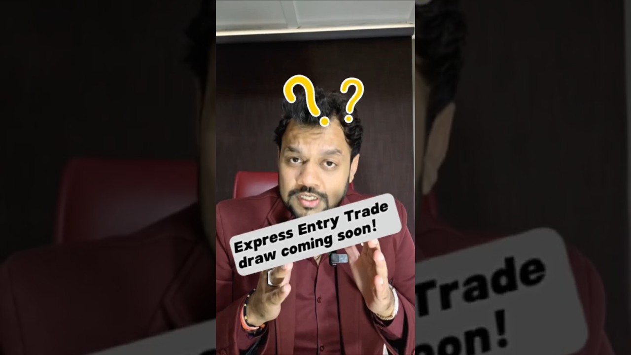 Express Entry trade draw is coming soon!