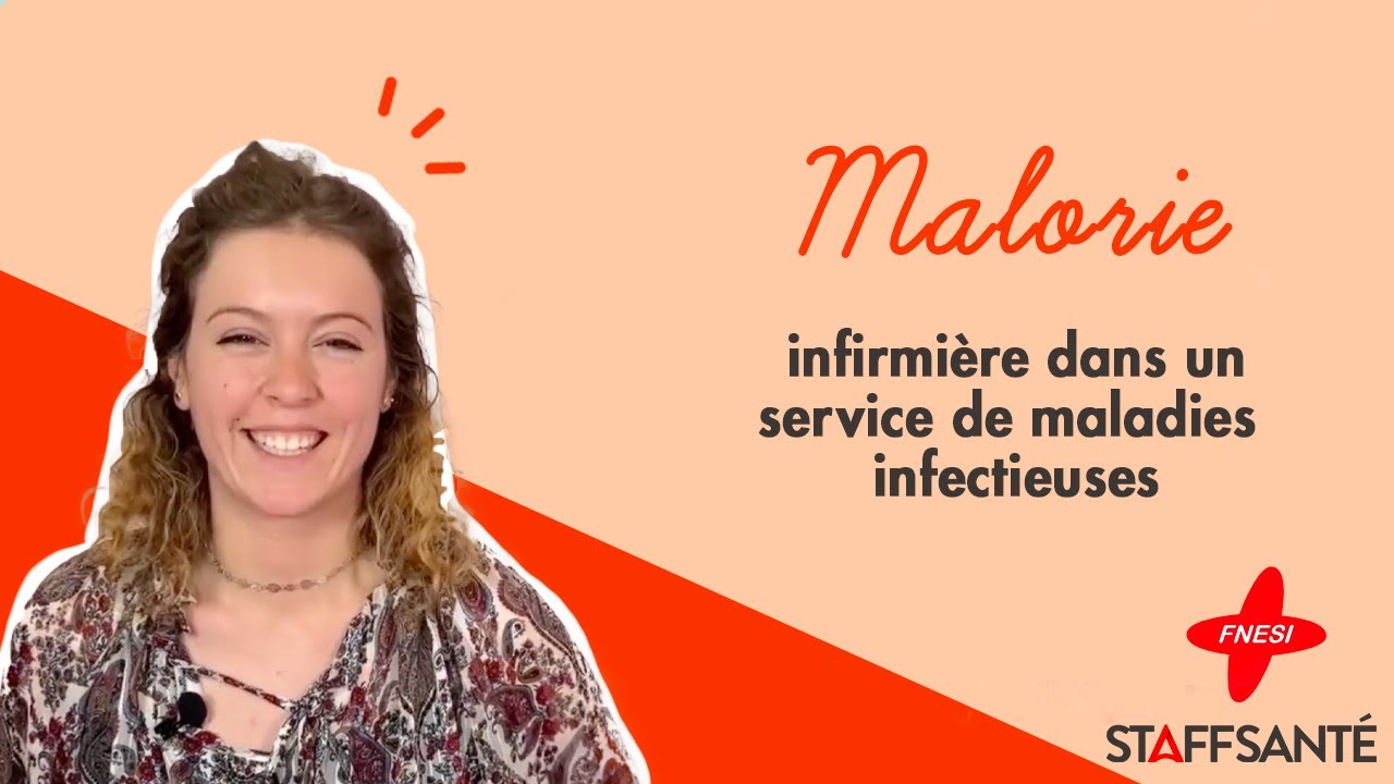 [ FNESI x Staffsant&eacute; ] Malorie, infirmi&egrave;re dans un service de maladies infectieuses
