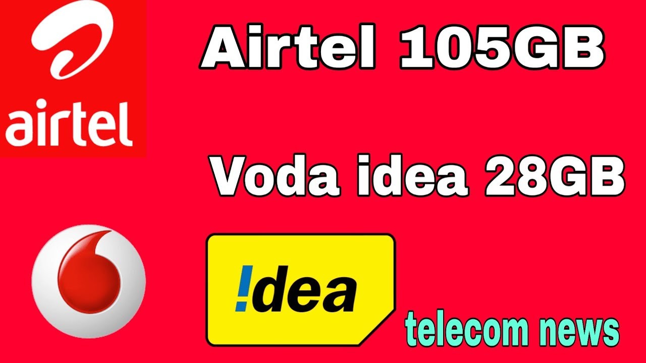 Airtel 105gb vodafone closed 76 idea 169-Airtel idea vodafone news today