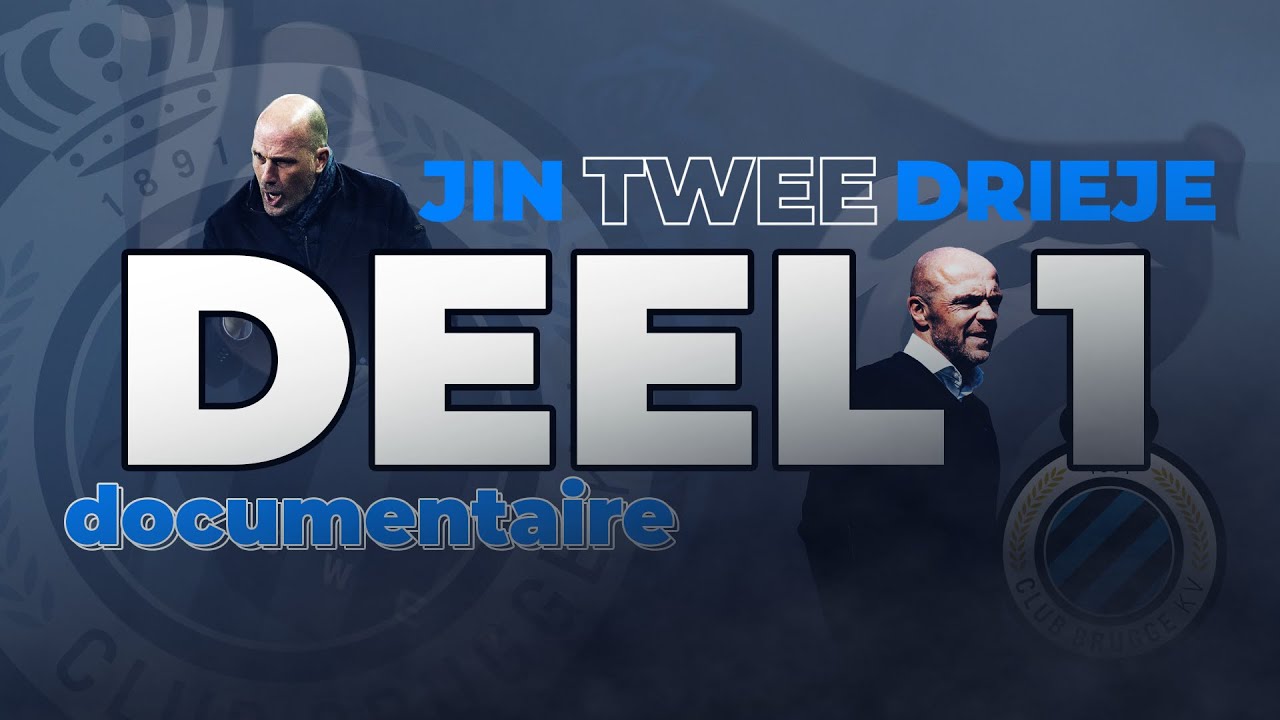 Club Brugge - Jin Twee Drieje (Deel 1)