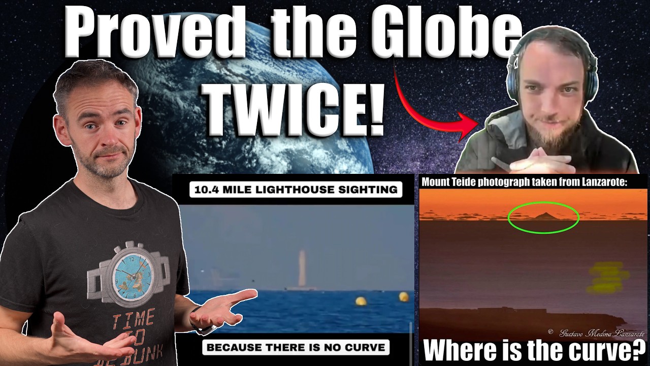 Twice in Two Days - Flat Earther Proves Globe