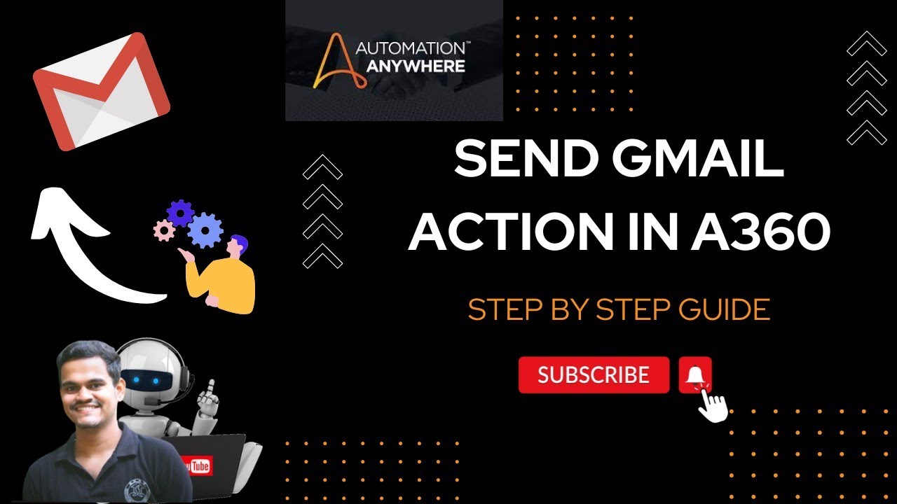 Send GMAIL Action In A360 | Automation Anywhere
