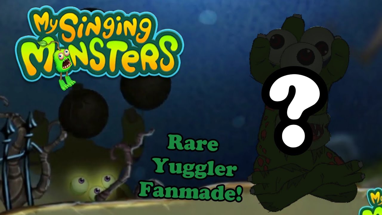 My Singing Monsters - Rare Yuggler FanMade!
