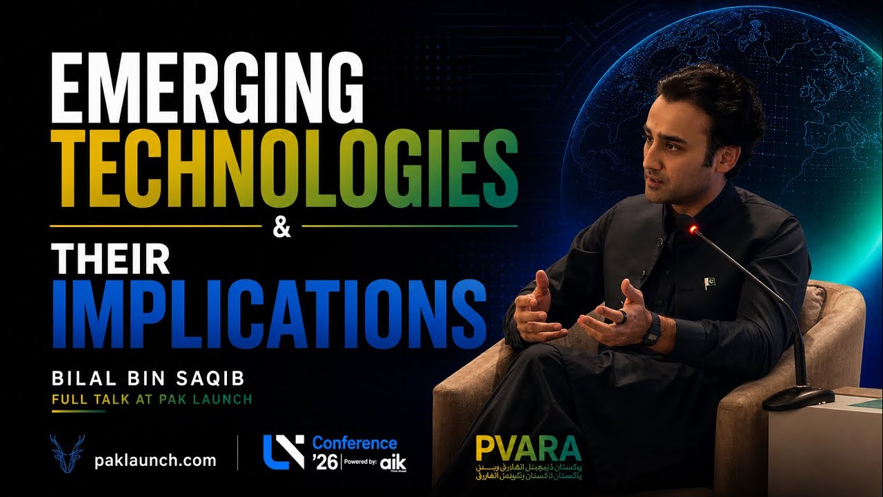 Building Pakistan&rsquo;s Financial Infrastructure | Bilal Bin Saqib at Paklaunch Unconference &rsquo;26