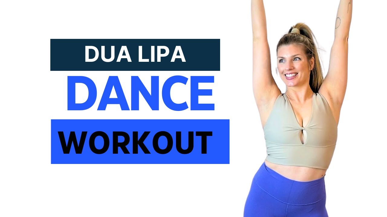 Dua Lipa Dance Workout - Cardio + Weightwork