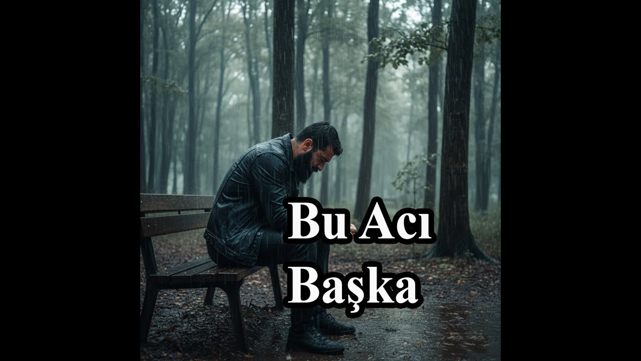 Bu Acı Başka