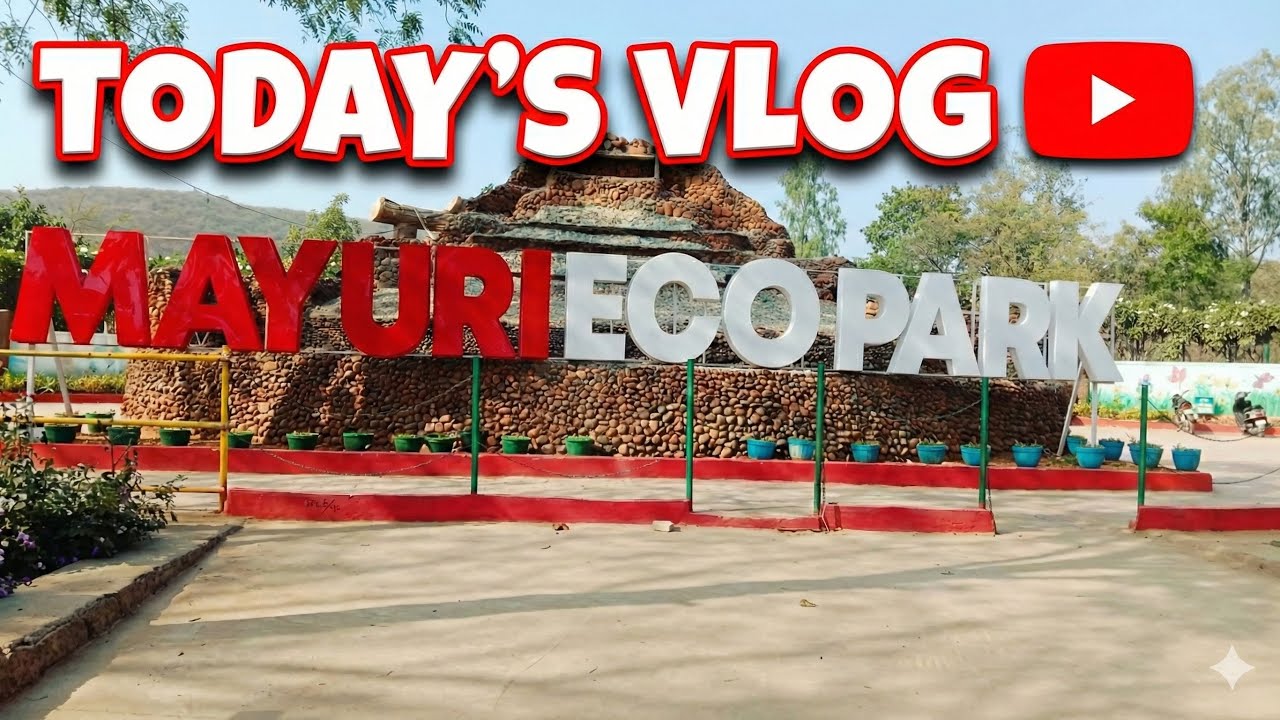 Mayuri eco park vlog