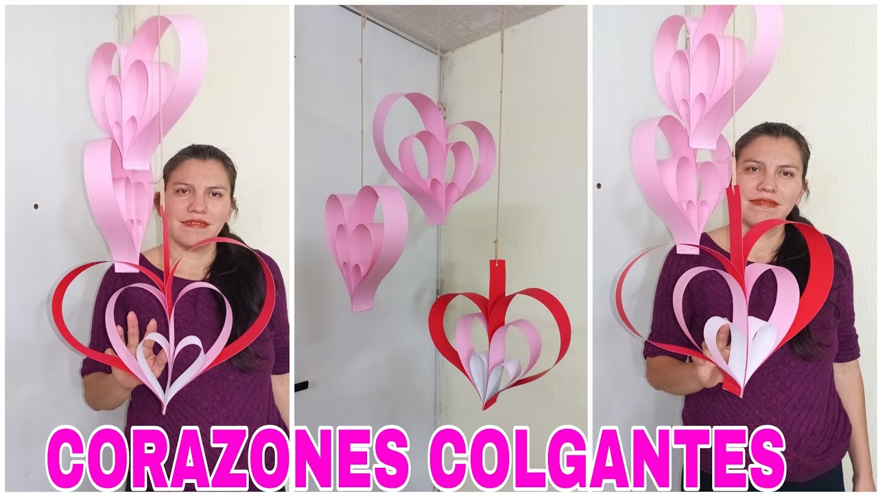 CORAZÓNES COLGANTES, CORAZÓN GIGANTE DE CARTULINA,DIA DEL AMOR Y LA AMISTAD 