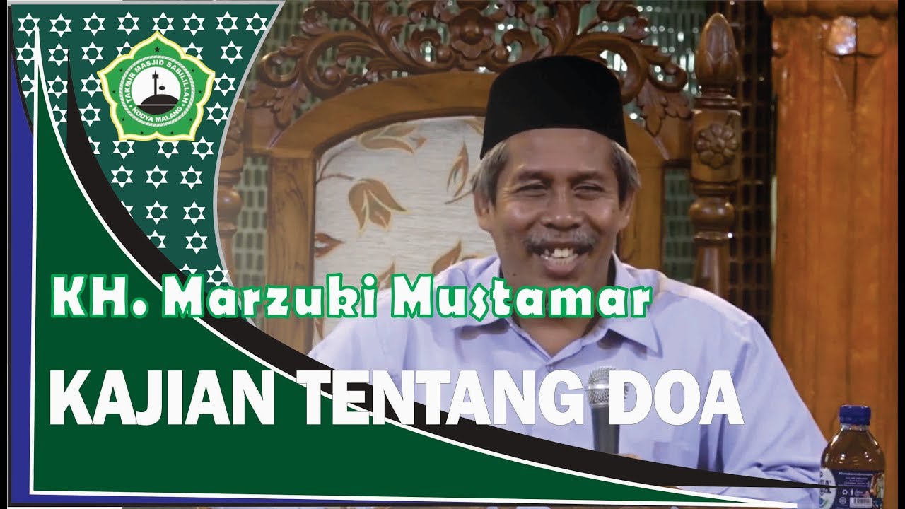 KH  Marzuki Mustamar (Kajian tentang Doa)