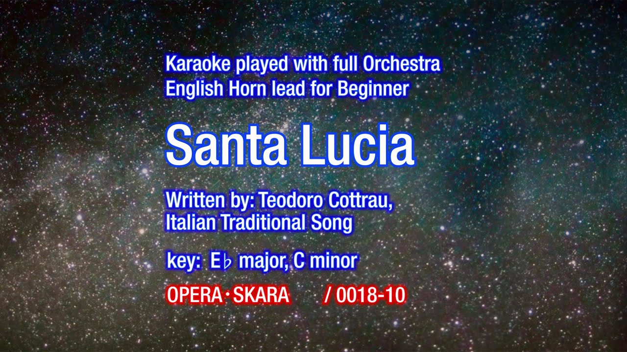 Bocelli style Santa Lucia Karaoke played with full Orchestra and English horn lead for beginner
