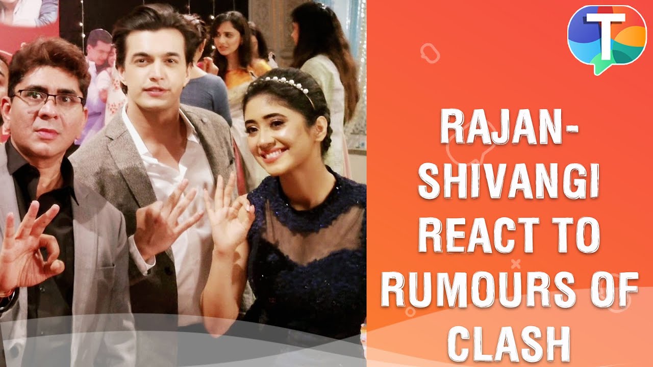 Rajan Shahi & Shivangi Joshi REFUTE rumours of a clash leading to Shivangi's exit from YRKKH