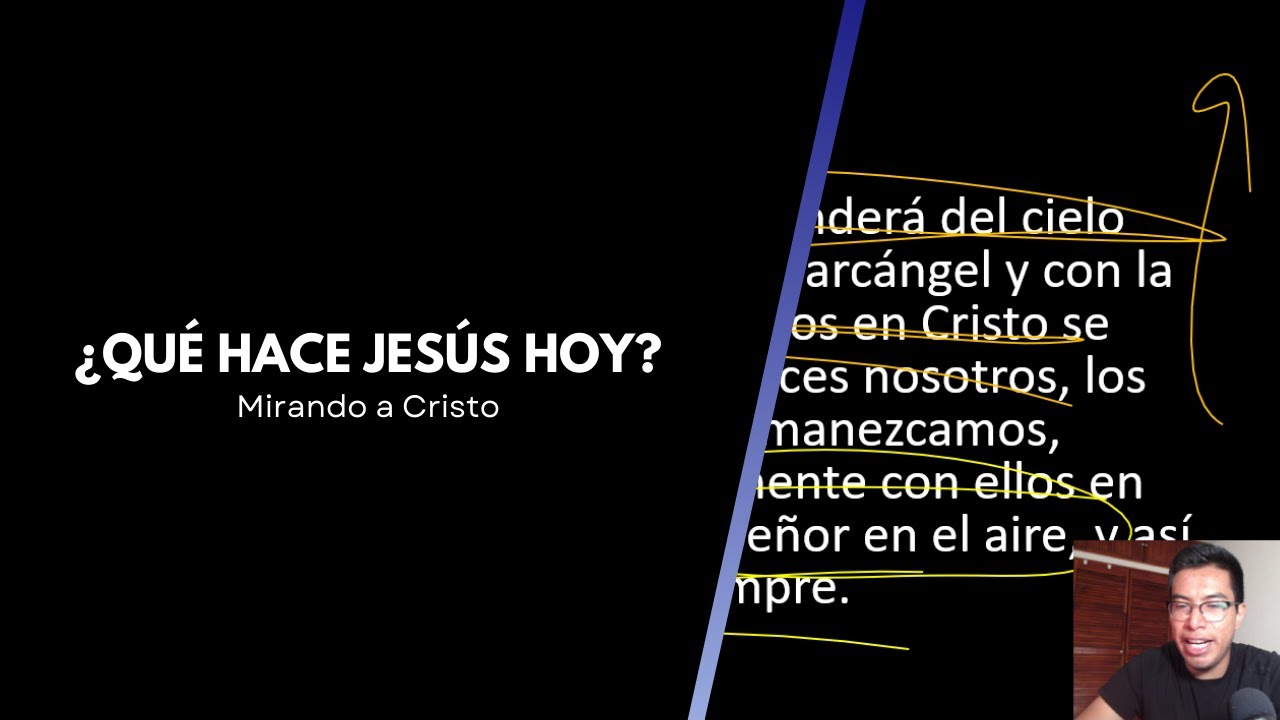 ¿Qué hace Jesús hoy?
