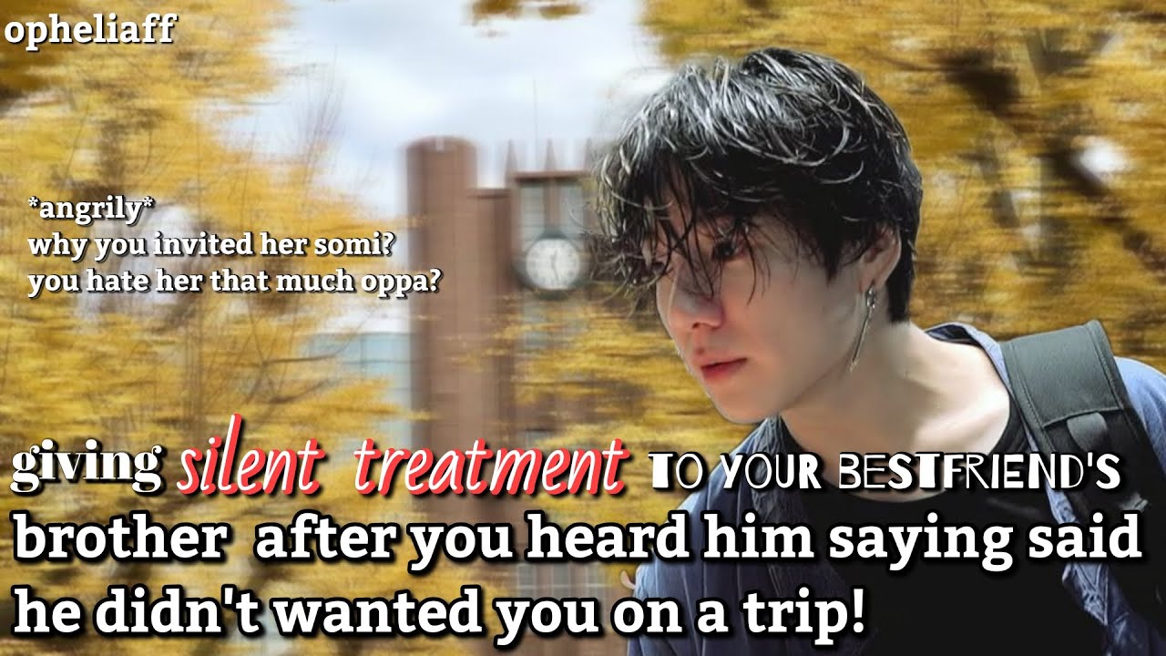 [oneshot]Giving silent treatment to your bestfriend's brother...#jkff #jkfic #oneshotff#btsff#kookff