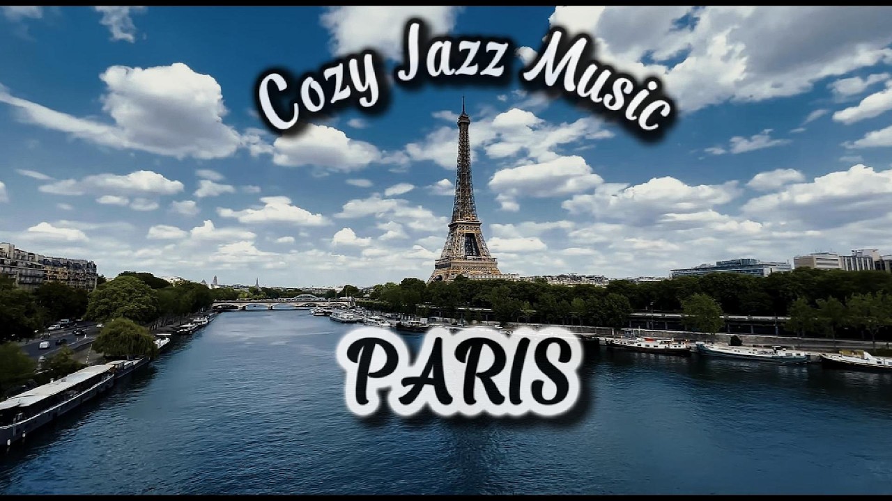 Paris Cozy Jazz  | Cozy Coffee Jazz Music for Reading , Studying , Working or Relaxing
