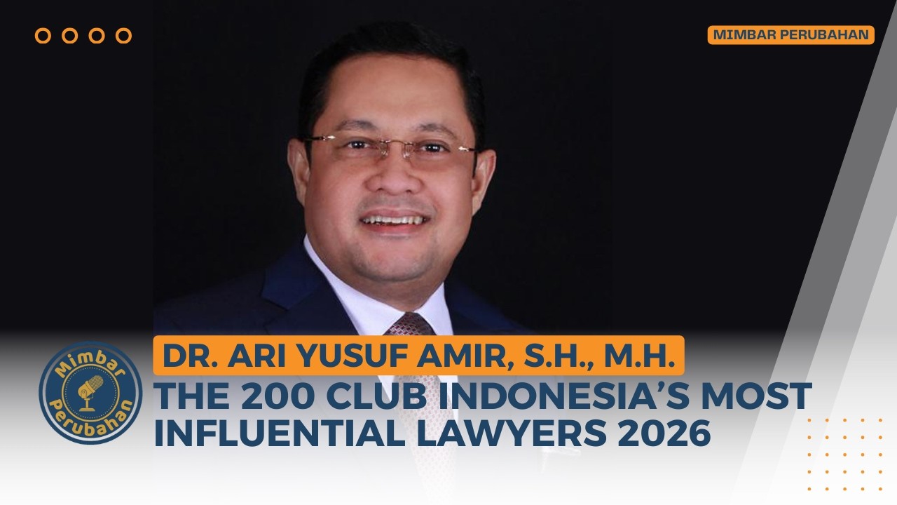 🔴 [LIVE] Dr. Ari Yusuf Amir, S.H., M.H., The 200 Club Indonesia’s Most Influential Lawyers 2026
