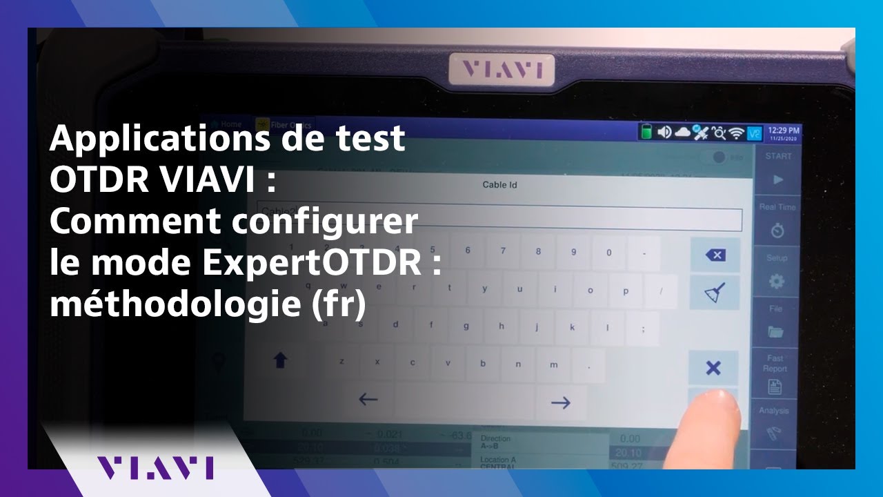 Applications de test OTDR VIAVI : Comment configurer le mode ExpertOTDR : méthodologie