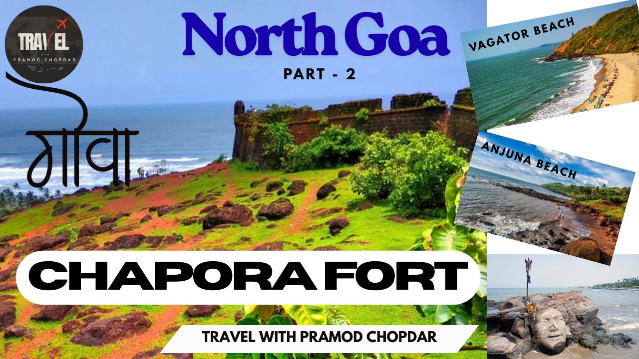 Chapora Fort |Vagator & Anjuna Beach| North Goa Vlog Part 2 #chaporafort #vagatorbeach #anjunabeach