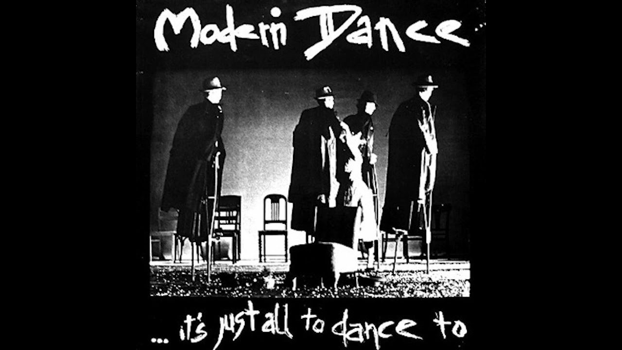 Modern Dance - It's Just All To Dance To (1985) Post Punk, Gothic Rock - Germany
