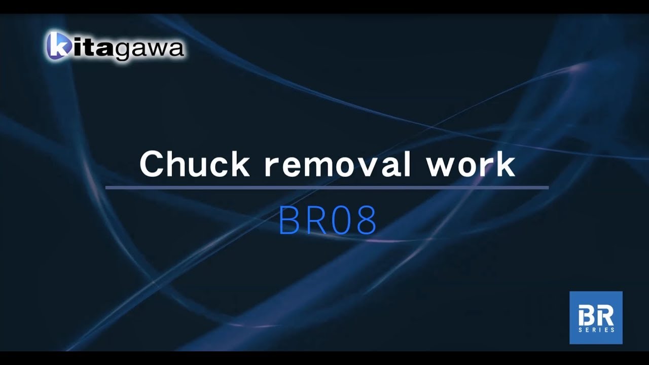 Removal of BR chuck