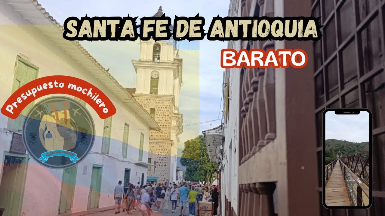 Descubre la MAGIA de SANTA FE De ANTIOQUIA, La Cuna de la Raza PAISA