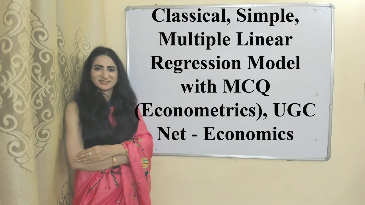 Classical, Simple, Multiple Linear Regression Model with MCQ (Econometrics), UGC Net - Economics