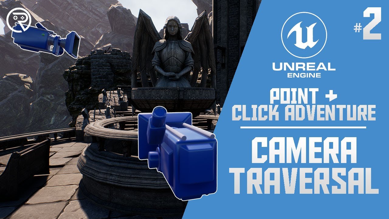 Unreal Engine 4 Tutorial - Point and Click Adventure Part 2: Camera Traversal